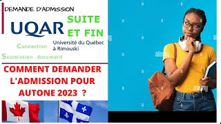 PARTIE 3 FIN  COMMENT FAIRE UNE DEMANDE DADMISSION À LUNIVERSITÉ DE RIMOUSKI POUR AUTOMNE 2023 [upl. by Rickart]