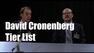 David Cronenberg Tier List [upl. by Fernando]