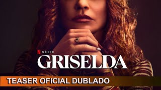 Griselda 2024 Teaser Oficial Dublado [upl. by Eenel]