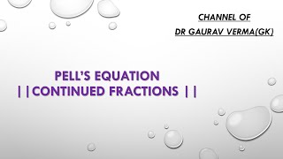 Pells Equation  Continued Fractions [upl. by Raynell]