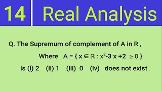 14 Example of Supremum and Infimum  Real Analysis [upl. by Gnouhp]