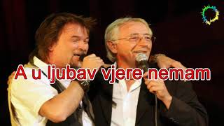 Oliver Dragojević amp Gibonni  U ljubav vjere nemam KARAOKE [upl. by Avaria]