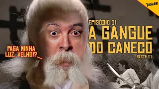 LUIZ DO SOM quotO GRANDE C DE BODE BRANCOquot EP 01  GANGUE DO CANECO BY FAKEBR [upl. by Tserof]