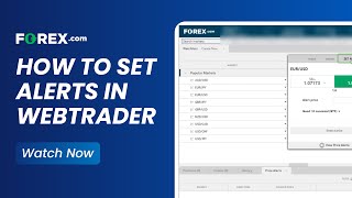 How to Set Alerts in WebTrader  FOREXcom [upl. by Ahse231]