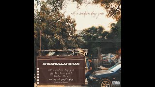 AHSANULLAHKHAN  tiller flow Official Audio [upl. by Htevi]