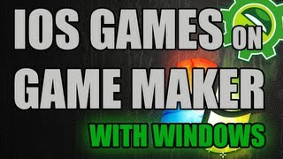 Game Maker Tutorial  Make IOS Games With Windows [upl. by Clifford]