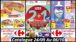 Nouveau Catalogue Carrefour Market De La Semaine Prochaine Du 2409 Au 061024 Les Bon Plans France [upl. by Granville]