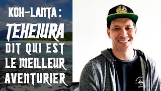 Pour Teheiura quotClaude est le meilleur aventurierquot de lhistoire de KohLanta [upl. by Mall]