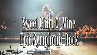 Sweet Child O Mine Symphonic  Epic Symphonic Rock [upl. by Rosa]