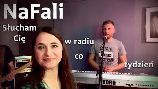 NaFali  Słucham Cię w radiu co tydzień cover [upl. by Ilat]