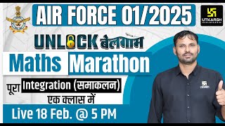 Air Force 1 2025 Maths One Shot Class  Complete Integration समाकलन  Ravikant Sir [upl. by Drwde]