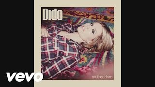 Dido  No Freedom Audio [upl. by Afnin]