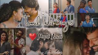 Tamil Indie Songs  Tamil Album Songs  Jukebox Vol1 ❣️❣️❣️ [upl. by Livvi714]