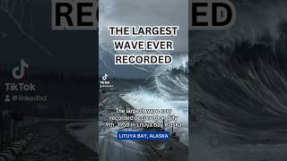 Largest Wave Ever Recorded Tsunami NaturalDisasters Alaska Earthquake Landslide Facts Record [upl. by Elfstan]