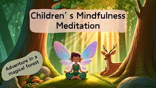 Meditation for Children  Forest Walk  Mindfulness for Kids [upl. by Atnwahs]