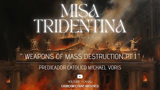 Weapons of MASS Destruction pt1  Michael Voris  MISA TRIDENTINA  Annibale Bugnini [upl. by Tupler809]