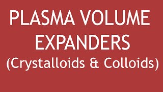 Pharmacology of Plasma Volume Expanders Crystalloids amp Colloids  Dr Shikha Parmar [upl. by Sej]