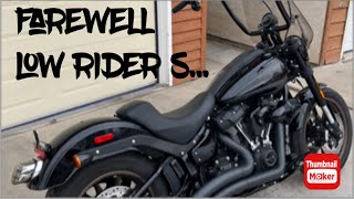 Harley Davidson Low Rider S…Farewell [upl. by Esyak]