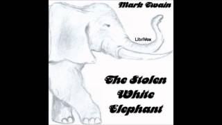 The Stolen White Elephant by Mark Twain Free English Audiobook on YouTube [upl. by Olbap609]