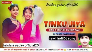 Hindi Dj Song 🔰 Tinku Jiya Chhow Nach Dj Remix 🥰 Nagpuri Style Dj Remix Dj Kedar Hazaribagh music [upl. by Kronick]