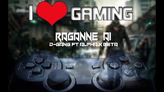 Raganne Ai  DGANG ft Alpha x Beta [upl. by Domph]