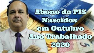 Abono do PIS Nascidos em Outubro Ano Trabalhado 2020 [upl. by Allister]