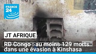 RDC  Ce que lon sait de la tentative dévasion de la prison de Makala à Kinshasa [upl. by Aninaj589]