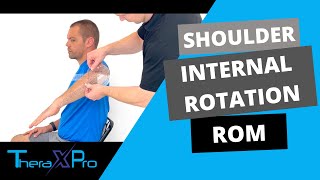 Goniometry  Shoulder Internal Rotation Range of Motion  Seated [upl. by Corsiglia]