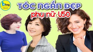 Top Kiểu tóc ngắn đẹp cho phụ nữ trung niên dễ chăm sóc [upl. by Benia]