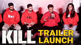 KILL Movie Official Trailer Launch UNCUT  Laksh Lalwani Raghav Juyal Tanya Maniktala Karan Johar [upl. by Atteram]