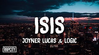 Joyner Lucas ft Logic  ISIS Lyrics [upl. by Rhee468]