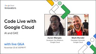 Code Live with Google Cloud  Episode 2 Serving a really large model with Leader Worker Set LWS [upl. by Devaney]