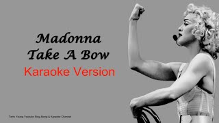 Madonna Take a Bow Karaoke Version [upl. by Antone327]