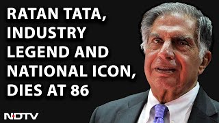 Ratan Tata Death  Ratan Tata Industry Legend And National Icon Dies At 86 [upl. by Sillyrama]