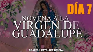 Novena a la Virgen de Guadalupe 🙏 Día 7 Hoy 09 de diciembre de 2021ORACIÓN CATÓLICA [upl. by Troc]