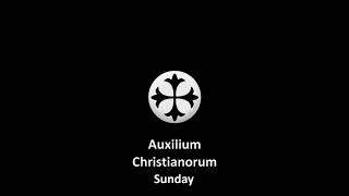 1 Auxilium Christianorum Prayers Daily  Sunday [upl. by Dovev]