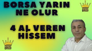 BORSA YARIN NE OLUR 4 AL VEREN HİSSEM [upl. by Zoie454]