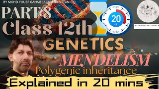 GENETICS  MENDELISM  POLYGENIC INHERITANCE  MOHD YOUSF GANAIE BOTANY SIR  CLASS 12TH  PART 8 [upl. by Gunthar]