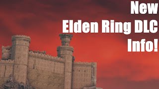 Elden Ring  New DLC Info [upl. by Ahsratan]