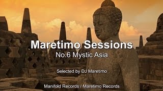 Maretimo Sessions  No 6 Mystic Asia  Selected by DJ Maretimo HD 2018 Mystic BarBuddha Sounds [upl. by Anilave867]