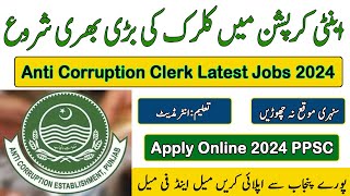 How to Apply For Anti Corruption Latest Jobs Junior Clerk PPSC Registration Online 2024 Clerk Jobs [upl. by Chancelor199]