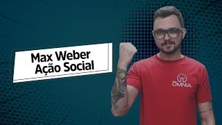 Max Weber Ação Social  Brasil Escola [upl. by Chappell]