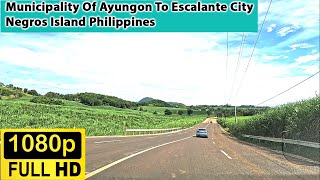 STREET VIEW MUNICIPALITY OF AYUNGON TO ESCALANTE CITY NEGROS ISLAND PHILIPPINES [upl. by Cotsen177]