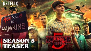 Stranger Things Season 5 Teaser Trailer  FIRST LOOK 2024  Netflix [upl. by Weslee663]