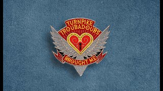 Turnpike Troubadours  Brought Me Official Visualizer [upl. by Soilissav598]