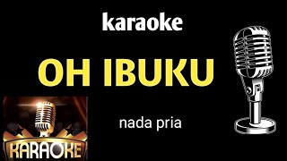 karaoke OH IBUKUnada pria [upl. by Ethelyn379]