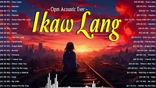 Ikaw Lang Sabihin 💕 The best Tagalog Love Songs Playlist 2023 🎵 Romantic Tagalog love songs 2023 [upl. by Koehler]