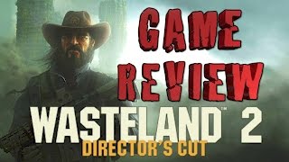 Wasteland 2 Directors Cut Game Review [upl. by Aubigny]