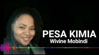 WIVINE MOBINDI PESA KIMIA  AUDIO [upl. by Sucy]