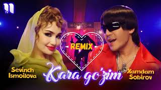 Xamdam Sobirov amp Sevinch Ismoilova Kara go’zim Remix [upl. by Odelia]